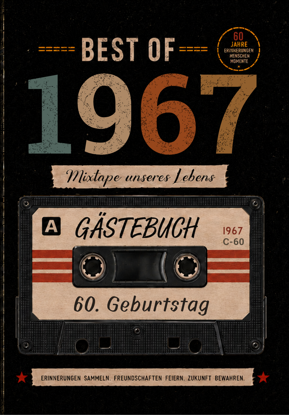 Best of 1967 &ndash; G&auml;stebuch zum 60. Geburtstag 2027